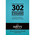 302 Questions & Answers For Every Savvy Real Estate Investor: The Savvy Landlord