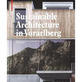 Sustainable Architecture in Vorarlberg: Energy Concepts and Construction Systems