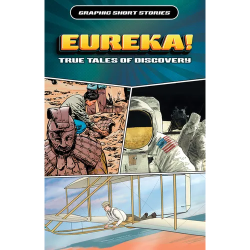 Eureka!: True Tales of Discovery, Part 2