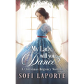 My Lady, Will You Dance?: A Christmas Regency Novella