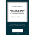 Derechos Humanos En La Literatura Y Cine Venezolano