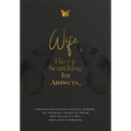 Wife, I Keep Searching for Answers...: A Remembrance and Grief Journal for Husbands, with Therapeutic Prompts for Healing after the Loss of a Wife (Op