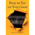 Keep an Eye on Your Guest