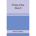 The History Of Korea (Volume Ii)