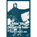 William "Billy" Mitchell's Air Power