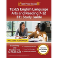 TExES English Language Arts and Reading 7-12 331 Study Guide: Exam Prep and Practice Test for TExES ELAR [Updated for the New Outline]