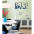 Retro Revival: Living with Mid-Century Design