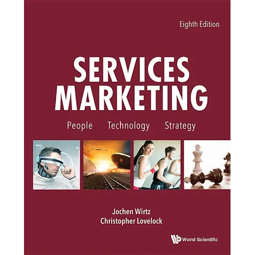 Services Marketing: People, Technology, Strategy (Eighth Edition)