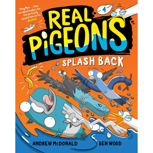 Real Pigeons Splash Back (Book 4)