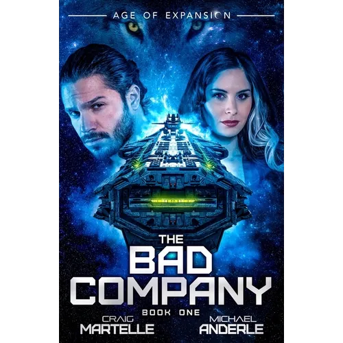 The Bad Company: The Bad Company Book 1 - Paperback