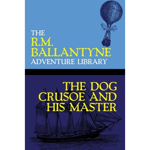 The Dog Crusoe and His Master