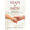 Heaps of Faith: The Life Story of Mary Ann Buscaino-Nicosia-Heaps
