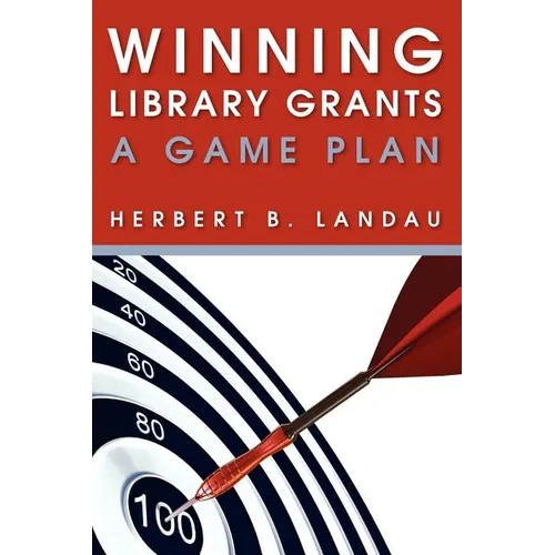 Winning Library Grants: A Game Plan