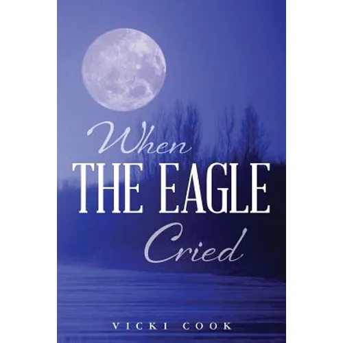When The Eagle Cried