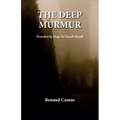 The Deep Murmur