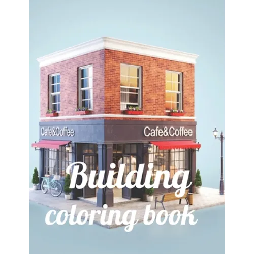 Building coloring book: A Coloring Book of 35 Unique Stress Relief building Coloring Book Designs Paperback