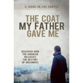 The Coat My Father Gave Me