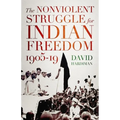 The Nonviolent Struggle for Indian Freedom, 1905-19