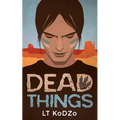 Dead Things