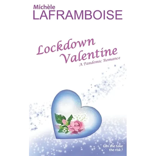 Lockdown Valentine: A Pandemic Romance