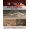 Global Environmental Awareness on Climate Change: Forest Protection - Wildfire Science Manual: Volume 1: Part 1
