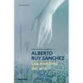 Los nombres del aire/ The Names of the Air
