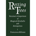 Rotting Trees