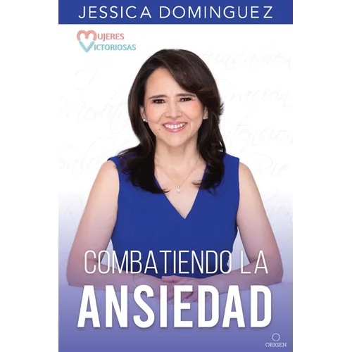 Mujeres Victoriosas Combatiendo La Ansiedad / Victorious Women Fighting Anxiety