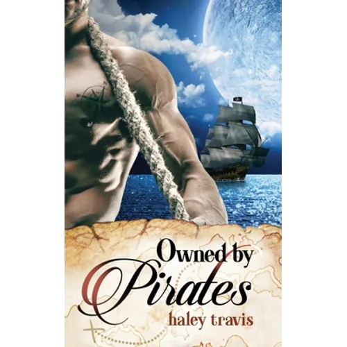 Owned by Pirates: Sweet Romance on the Sea (Shy Girl / Alpha Male Adventure)