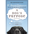 A Dog's Purpose: A Novel for Humans