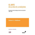 El arte en la era de la máquina: Conexiones entre tecnología y obras de arte pictórico. 1900-1950