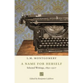 A Name for Herself: Selected Writings, 1891-1917