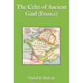 The Celts of Ancient Gaul (France)