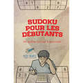 Sudoku pour les débutants 240 grilles faciles à maîtriser