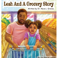 Leah and A Grocery Story: Introducing kids to the five food groups!