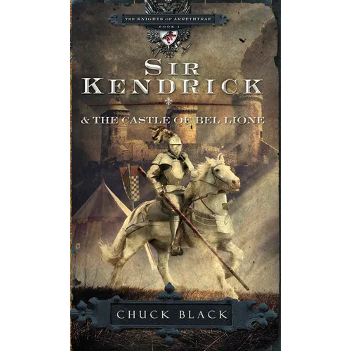 Sir Kendrick and the Castle of Bel Lione