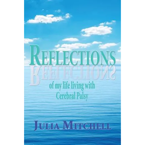 Reflections of my life living with Cerebral Palsy