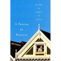 A Passion to Preserve: Gay Men as Keepers of Culture