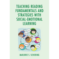 Teaching Reading Fundamentals and Strategies with Social-Emotional Learning