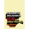 Creamy and Delicious: Eat My Words (In Other Words)