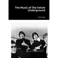 The Music of The Velvet Underground