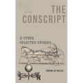 The Conscript & Other Selected Stories