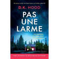 Pas une larme: Un serial killer terrifiant dans un thriller addictif