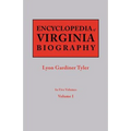 Encyclopedia of Virginia Biography. in Five Volumes. Volume I