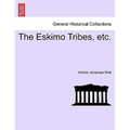 The Eskimo Tribes, Etc.