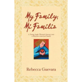My Family, Mi Familia - A Young Anglo Woman's Journey Into a Mexican American Family
