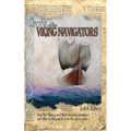 Secrets of the Viking Navigators: How the Vikings Used Their Amazing Sunstones and Other Techniques to Cross the Open Ocean