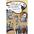 Wicked Mohawk Valley
