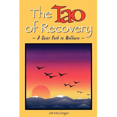 The Tao of Recovery: A Quiet Path to Wellness