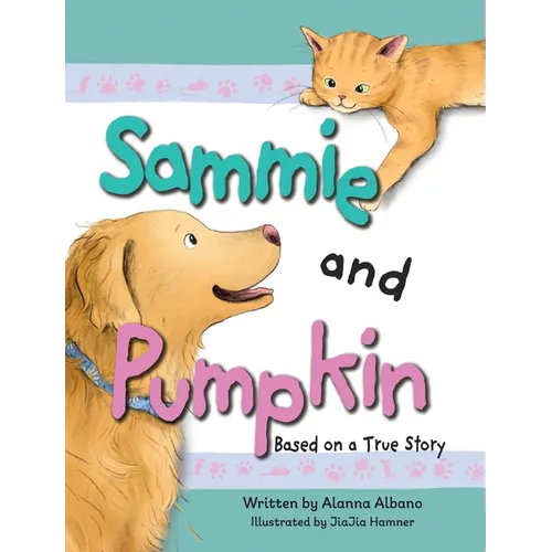 Sammie and Pumpkin (Based on a True Story)
